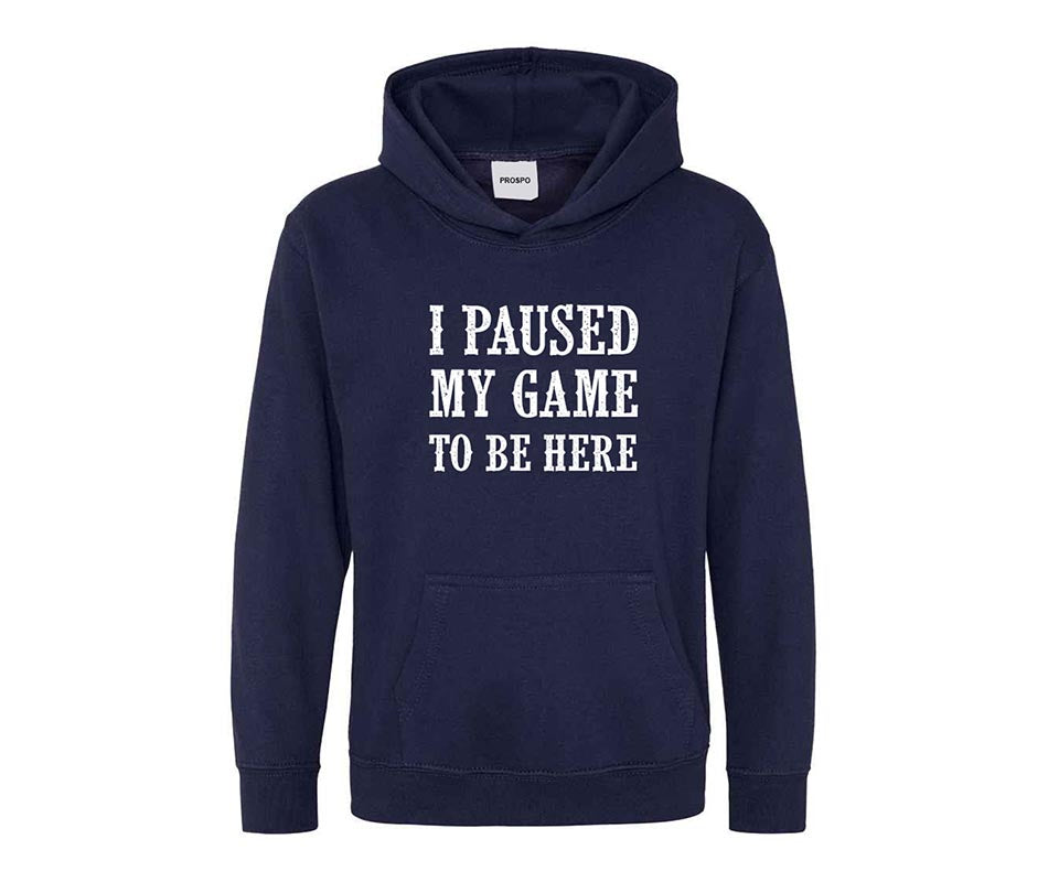 I Paused My Game Printed Text Kids Hoodie Outerwear Sportswear Unisex Hoodies