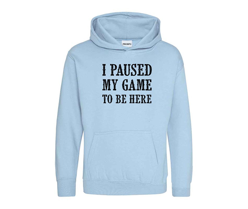 I Paused My Game Printed Text Kids Hoodie Outerwear Sportswear Unisex Hoodies